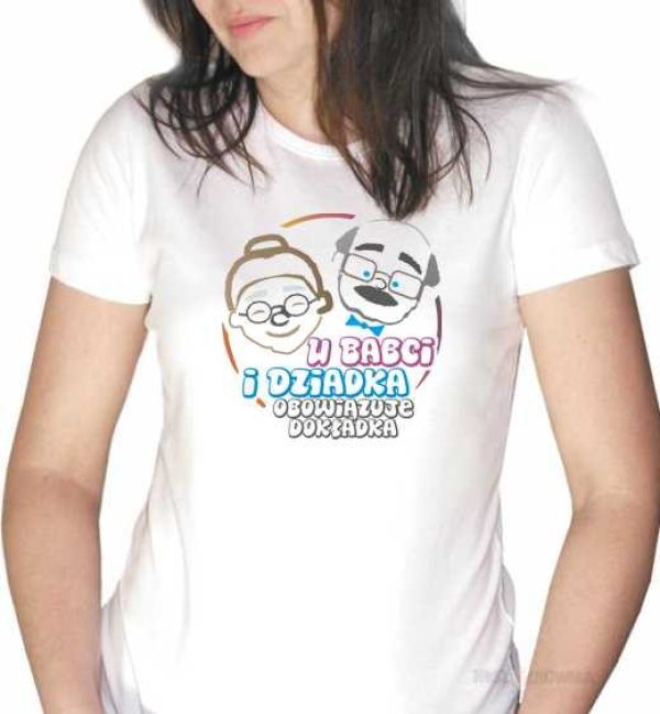 U babci i dziadka obowiÄzuje dokĹadka - koszulka